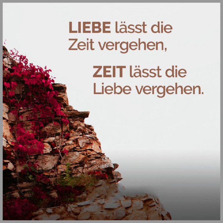Liebe laesst die zeit vergehen zeit laesst die liebe vergehen