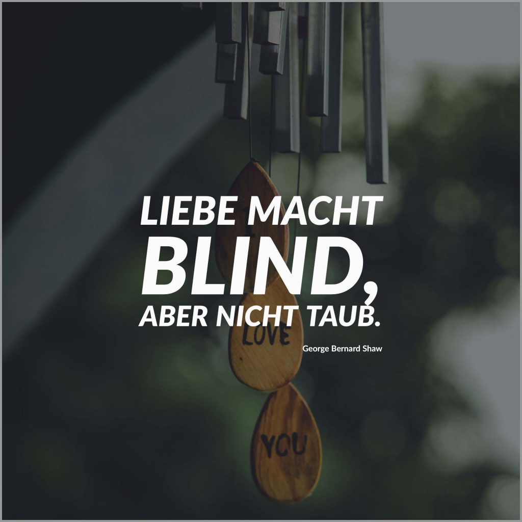 47++ Liebe macht blind sprueche ideas