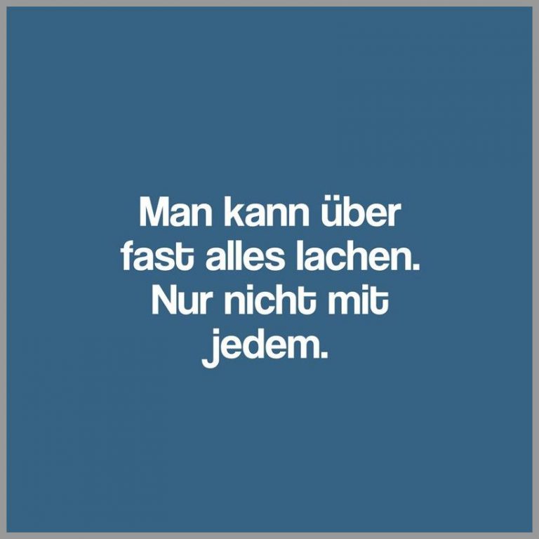 Man kann ueber fast alles lachen nur nicht mit jedem