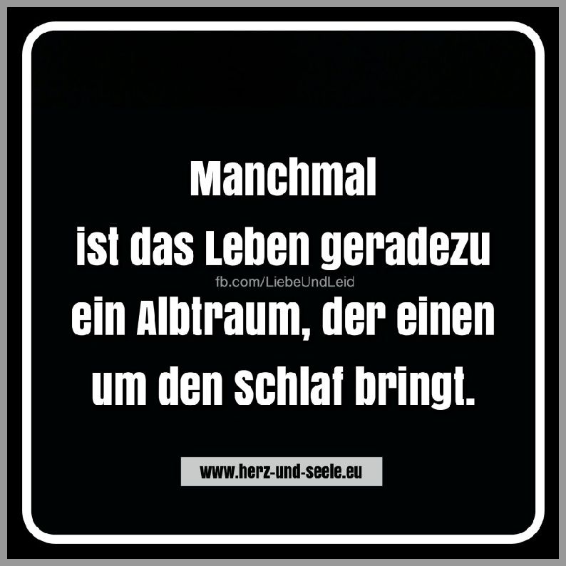 Manchmal ist das leben Bilder und Sprüche