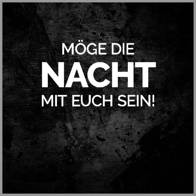 Moege die nacht mit euch sein
