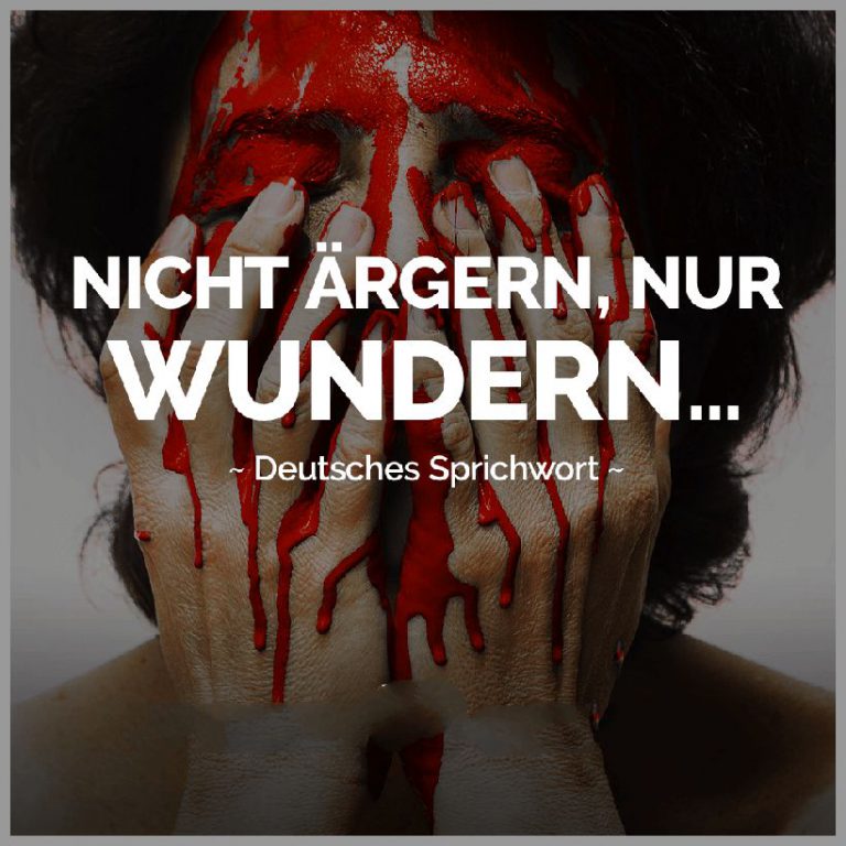 Nicht aergern nur wundern deutsches sprichwort