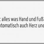 Nicht alles was hand und fuss hat hat automatisch auch herz und hirn 150x150 - Nicht alles was zaehlt ist zaehlbar und nicht alles was zaehlbar ist zaehlt