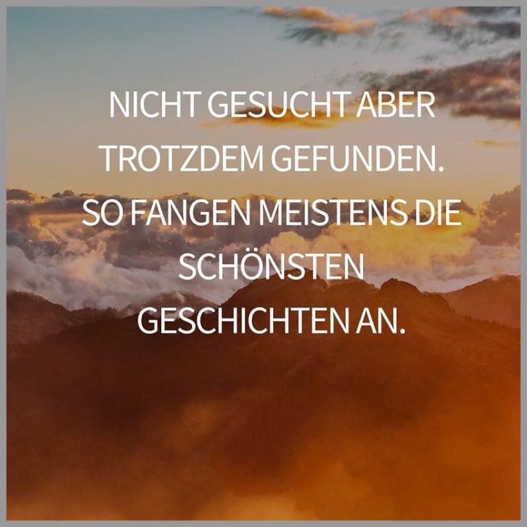 Nicht gesucht aber trotzdem gefunden so fangen meistens die schoensten geschichten an