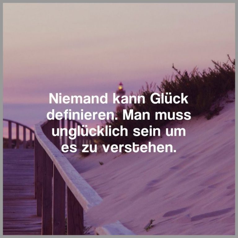 Vergiss nicht gluecklich zu sein Bilder und Sprüche