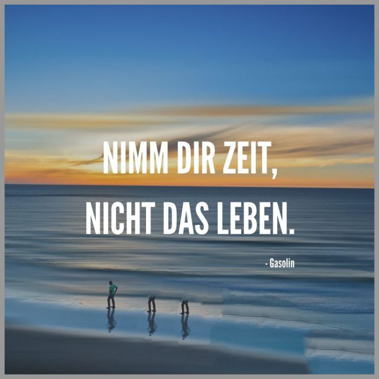 Nimm dir zeit nicht das leben