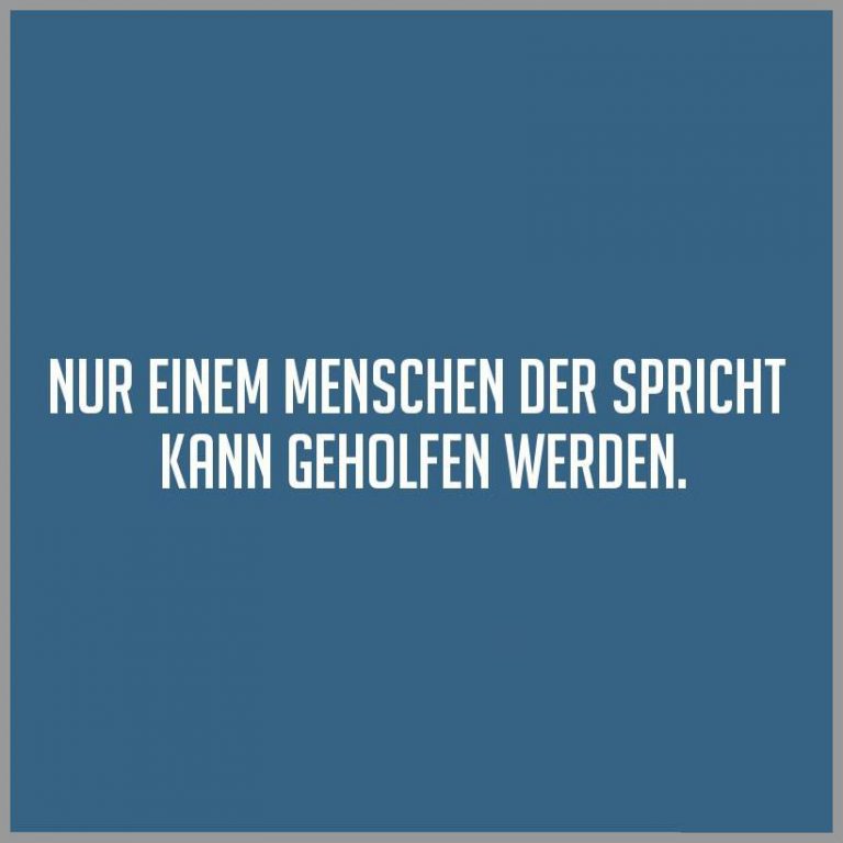Nur Sprechenden Menschen Kann Geholfen Werden