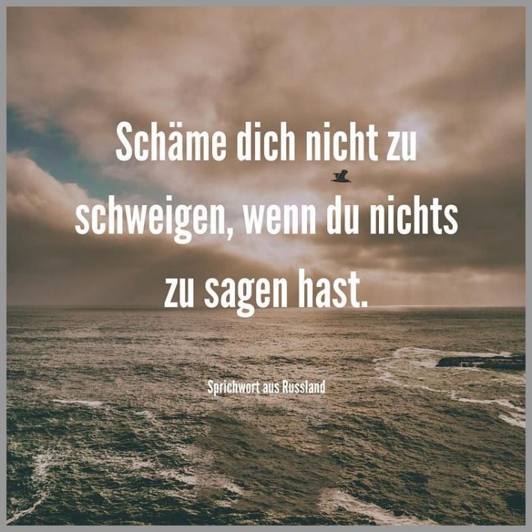 Schaeme dich nicht zu schweigen wenn du nichts zu sagen hast