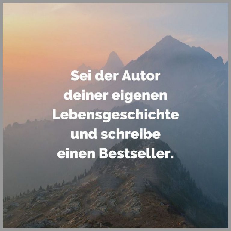 Sei der autor deiner eigenen lebensgeschichte und schreibe einen bestseller