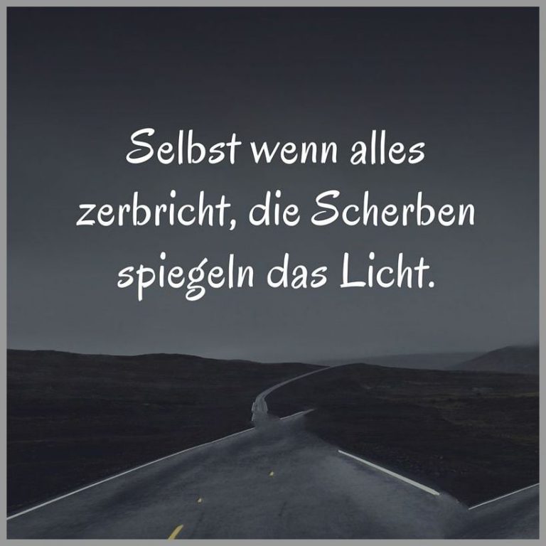 Selbst wenn alles zerbricht die scherben spiegeln das licht Bilder