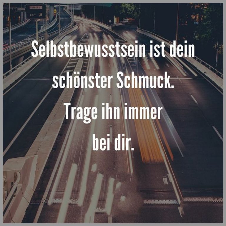 Selbstbewusstsein ist dein schoenster schmuck trage ihn immer bei dir