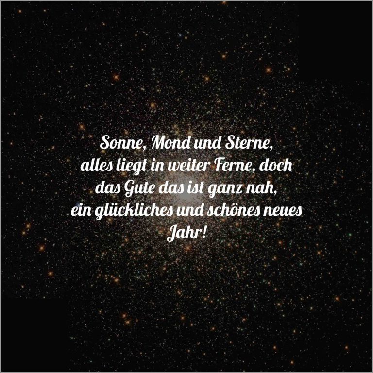 Sonne mond und sterne alles liegt in weiter ferne doch das gute das ist ganz nah ein glueckliches und schoenes neues jahr