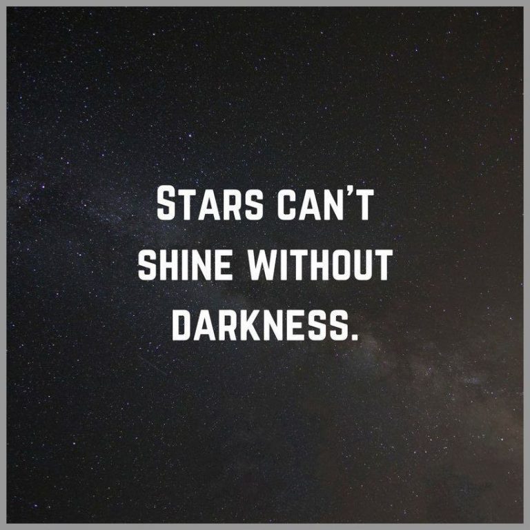 Stars can t shine without darkness Bilder und Sprüche