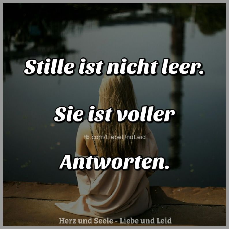 Stille Ist Nicht Leer Sie Ist Voller Antworten Bilder Und