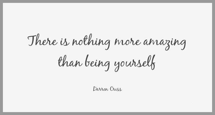 There is nothing more amazing than being yourself - There is nothing more amazing than being yourself