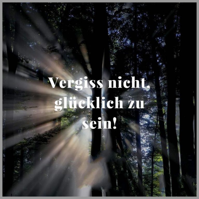 Vergiss nicht gluecklich zu sein