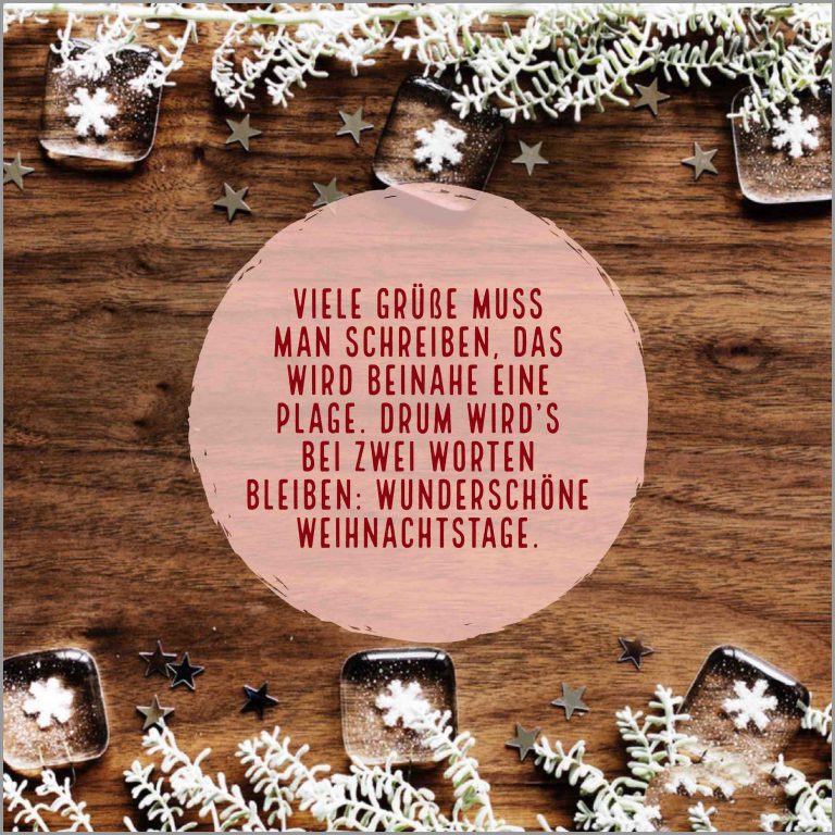 Viele gruesse muss man schreiben das wird beinah eine plage drum wird s bei zwei worten bleiben wunderschoene weihnachtstage