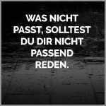 Was nicht passt solltest du dir nicht passend reden 150x150 - Du wirst draussen nichts finden was dir innen fehlt