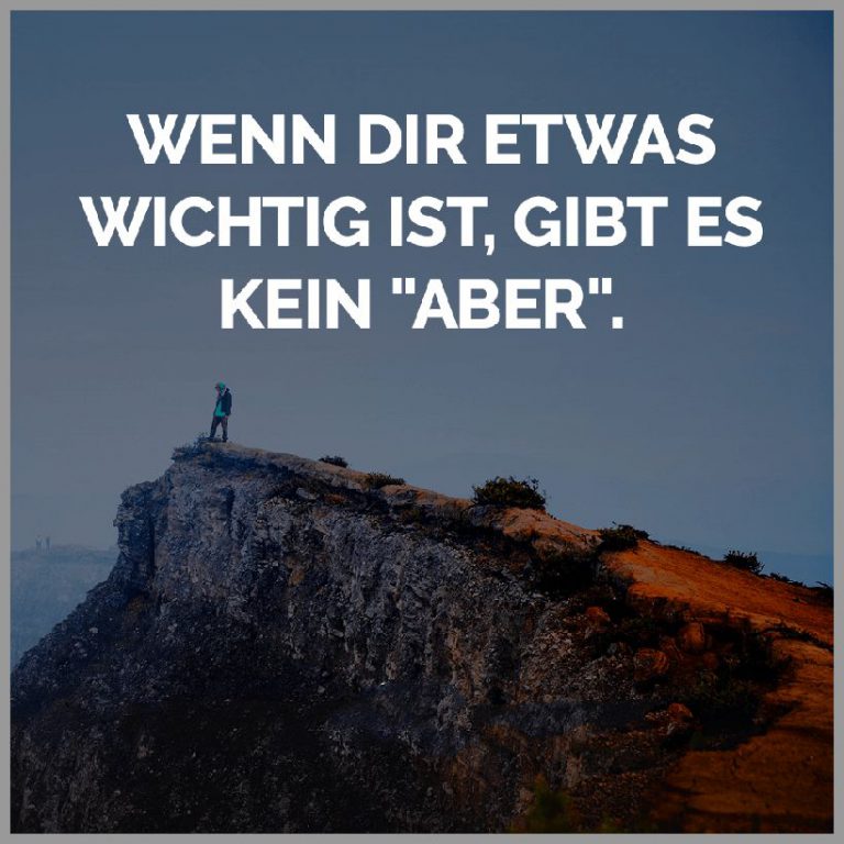 Wenn dir etwas wichtig ist gibt es kein aber 1