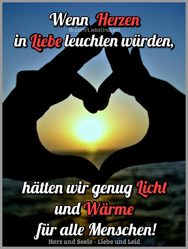Wenn herzen in liebe leuchten wuerden Bilder und Sprüche