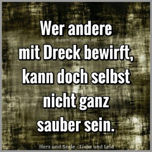 Wer andere mit dreck bewirft