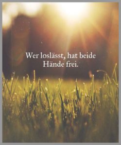 Wer loslaesst hat beide haende frei 249x300 - A day without a smile is a day wasted