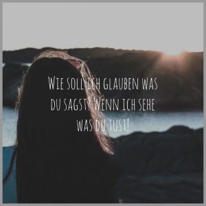 Wie soll ich glauben was du sagst wenn ich sehe was du tust 300x300 - If we wait until we re ready we ll be waiting for the rest of our life