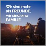 Wir sind mehr als freunde wir sind eine familie 150x150 - Freunde sind die familie die man sich aussuchen kann