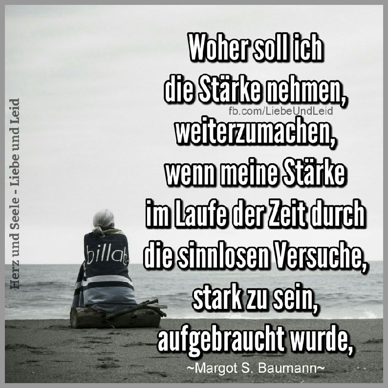 Woher soll ich die stärke nehmen Bilder und Sprüche