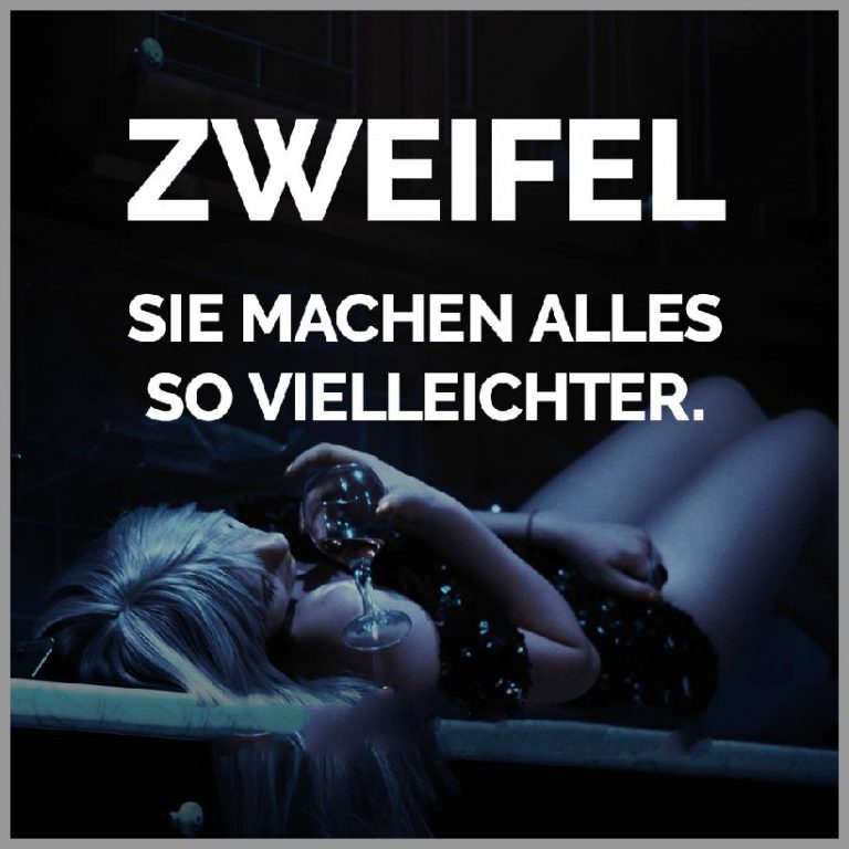 Zweifel sie machen alles so vielleichter