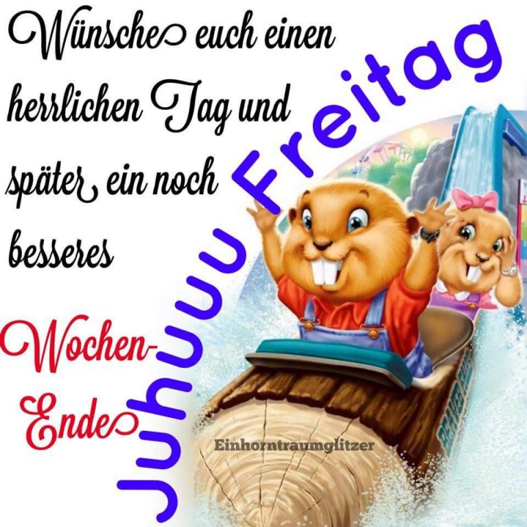 Schönen freitag liebe Bilder und Sprüche für Whatsapp und Facebook