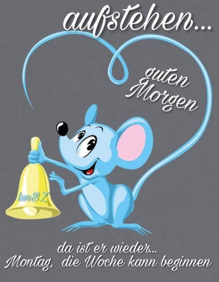 Schönen montag guten morgen