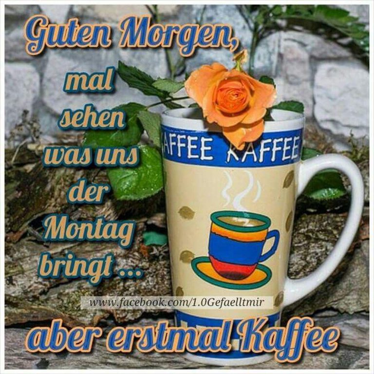 Schönen montag und schöne woche