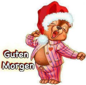 Guten liebling Bilder und Sprüche