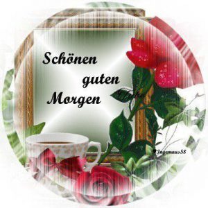 Guten morgen meine schöne