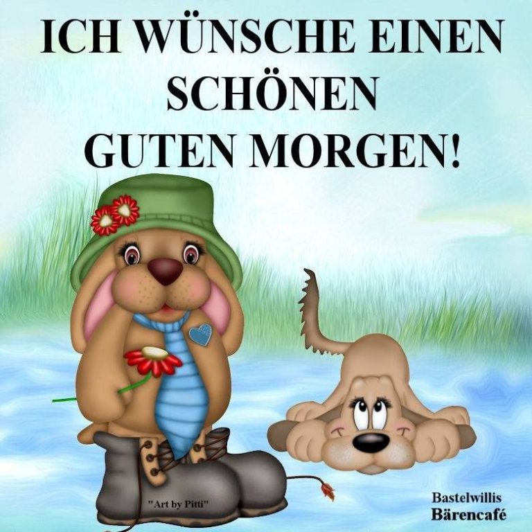 Guten welt sprüche Bilder und Sprüche