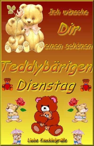 Sch%C3%B6nen dienstag teddy - Schönen dienstag teddy