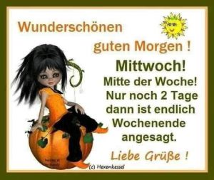 Whatsapp bilder mittwoch nachmittag Bilder und Sprüche