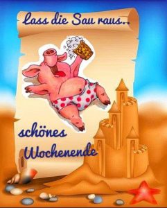 Lustige wochenende sprüche Bilder und Sprüche