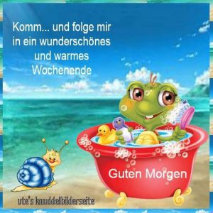 Sprüche bilder wochenende