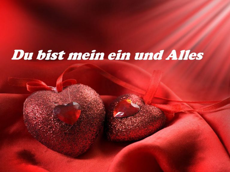 Du bist mein ein und Alles