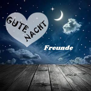 Gute Nacht bilder für Freunde | Bilder und Sprüche für Whatsapp und