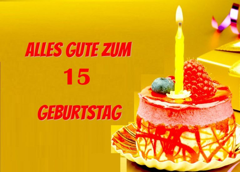 Alles Gute Zum 15 Geburtstag