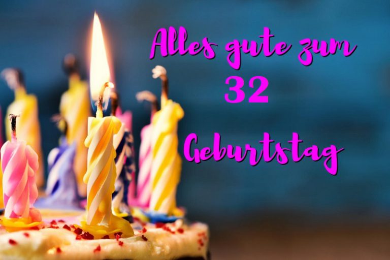 Alles Gute Zum 32 Geburtstag