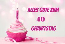 Bild von Alles Gute Zum 40 Geburtstag bilder fürs handy