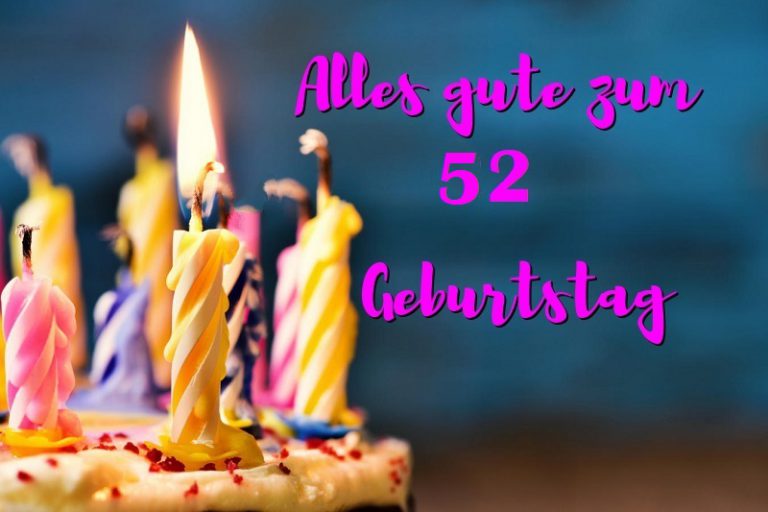 Alles Gute Zum 52 Geburtstag Bilder und Sprüche