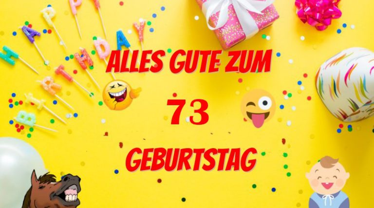 Alles Gute Zum 73 Geburtstag Bilder und Sprüche