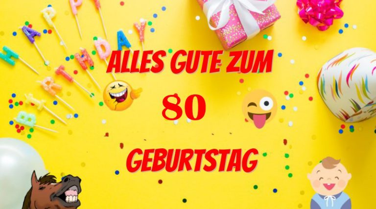 Alles Gute Zum 80 Geburtstag  768x427 - Alles Gute Zum 80 Geburtstag