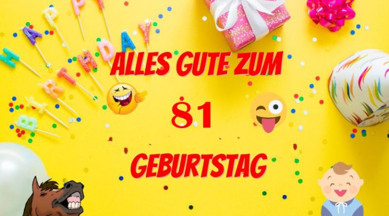 Alles Gute Zum 81 Geburtstag  Bilder und Sprüche